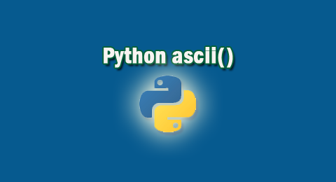 Python ascii()函数